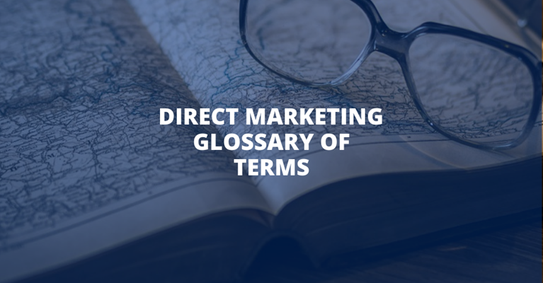 Direct Marketing Glossary of Terms