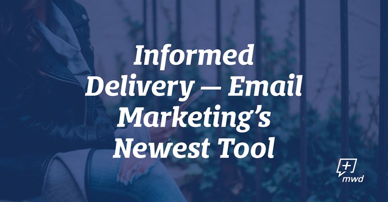 Informed Delivery -- Email Marketing's Newest Tool