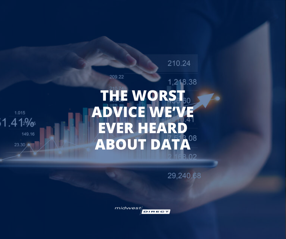 The Worst Advice We’ve Ever Heard About Data
