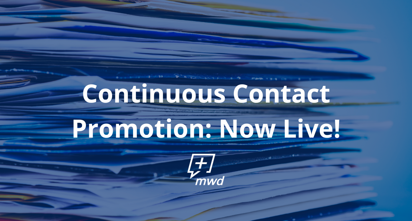 Stay Top-of-Mind with the Continuous Contact Promotion: Now Live!