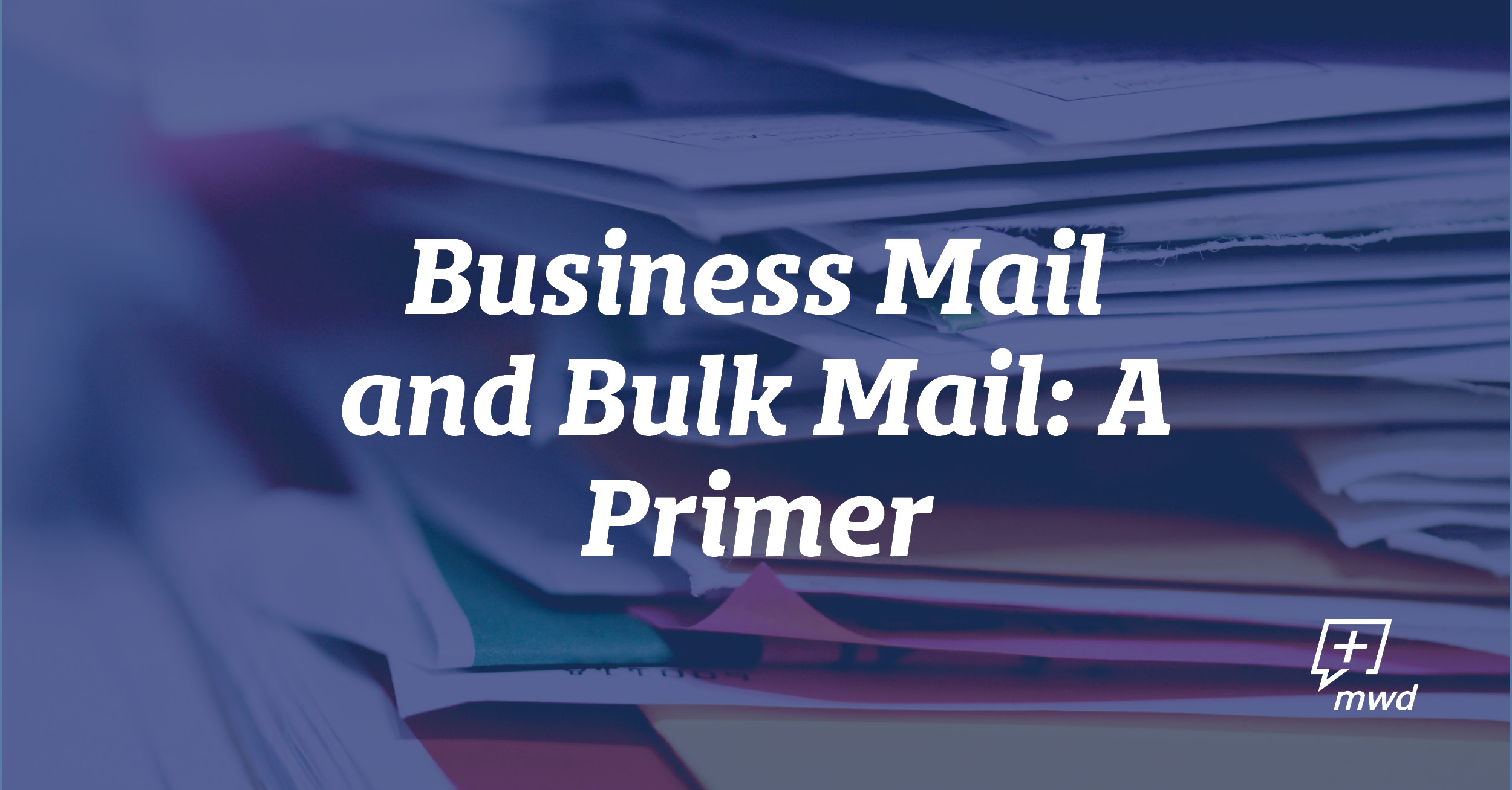 Business Mail vs. Bulk Mail