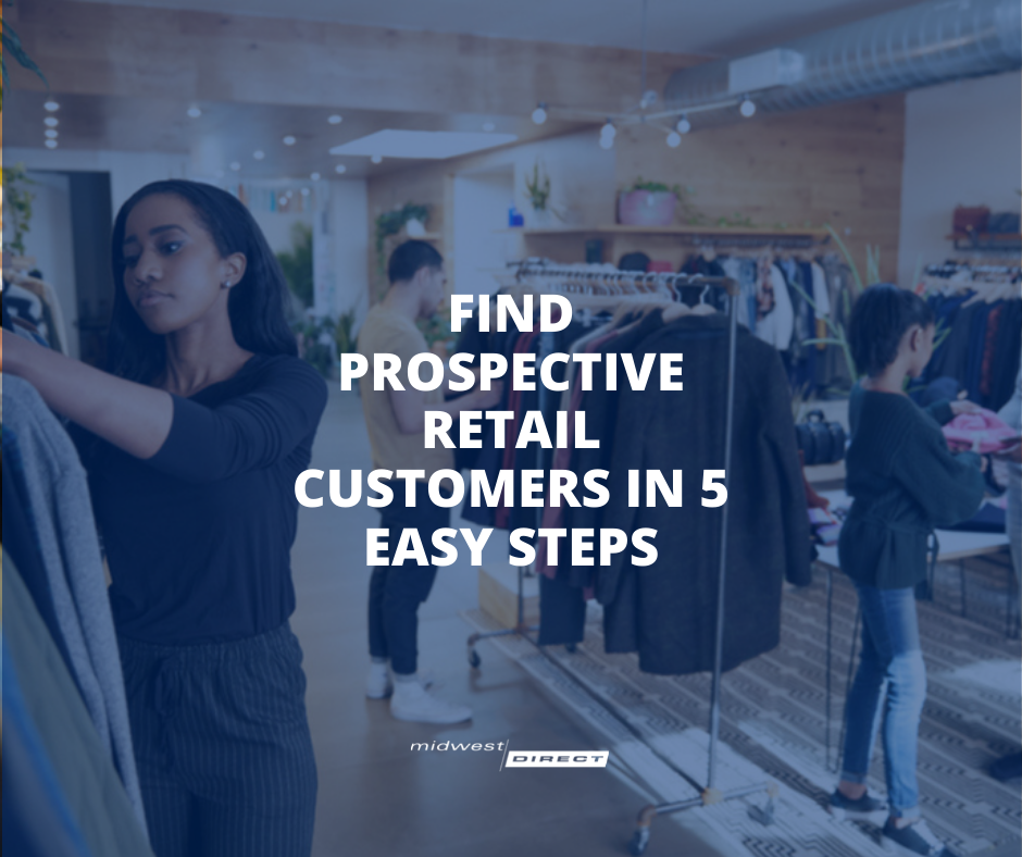 Find Prospective Retail Customers in 5 Easy Steps