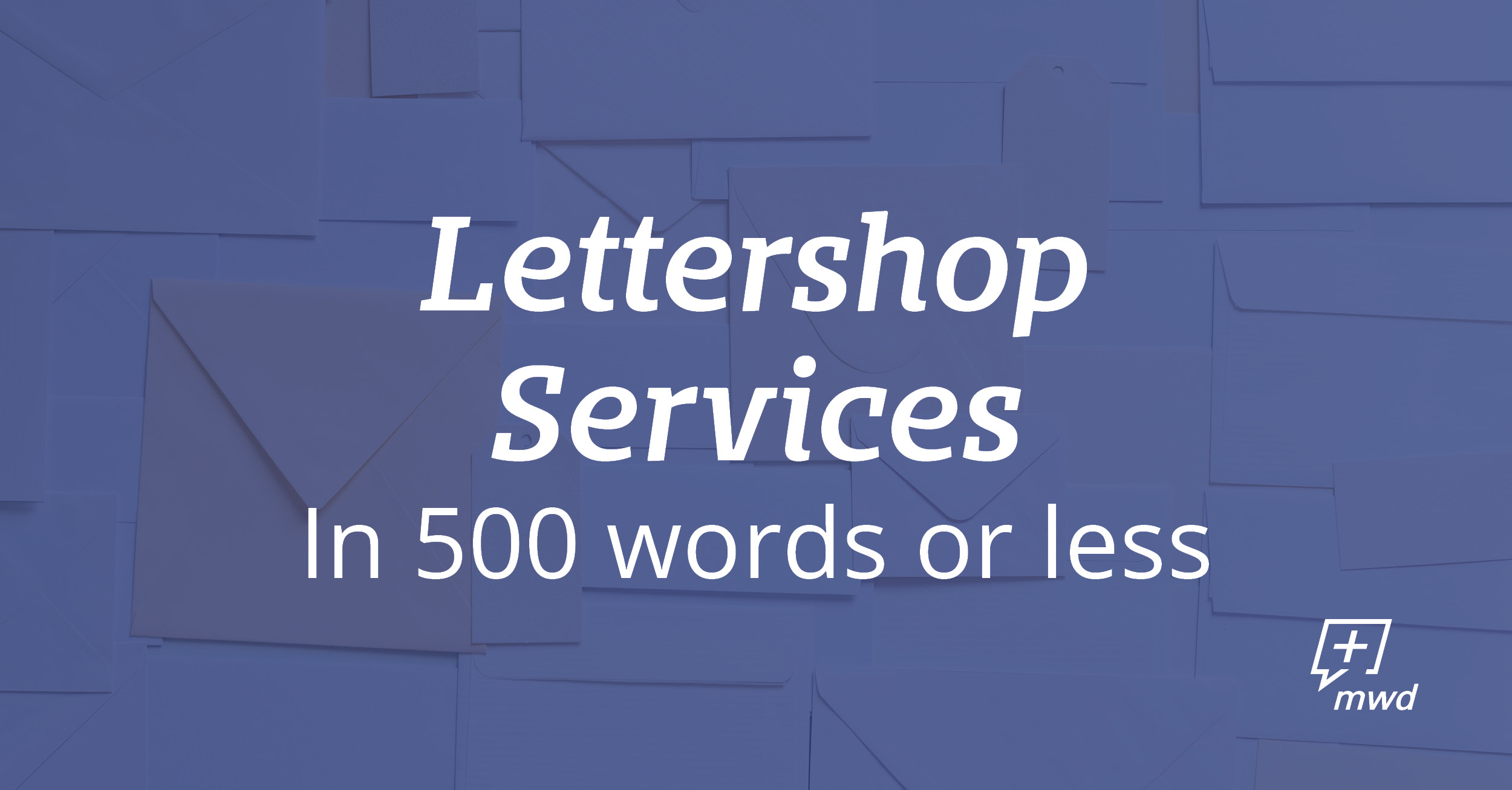Lettershop Services Save Time and Money