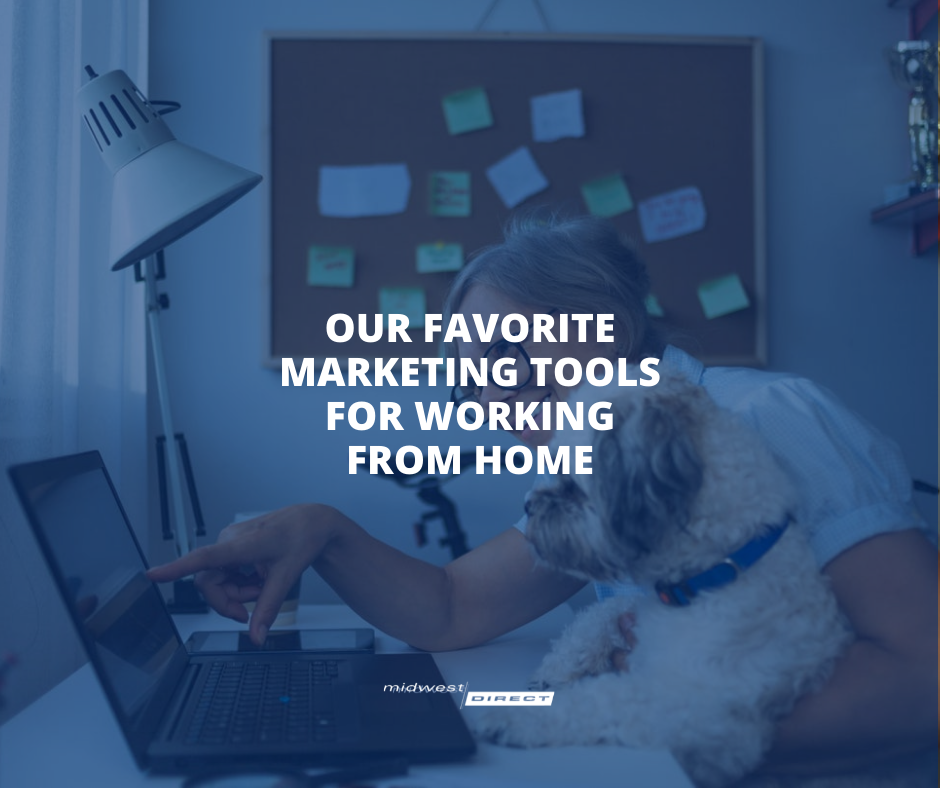 Our Favorite Marketing Tools for Working From Home