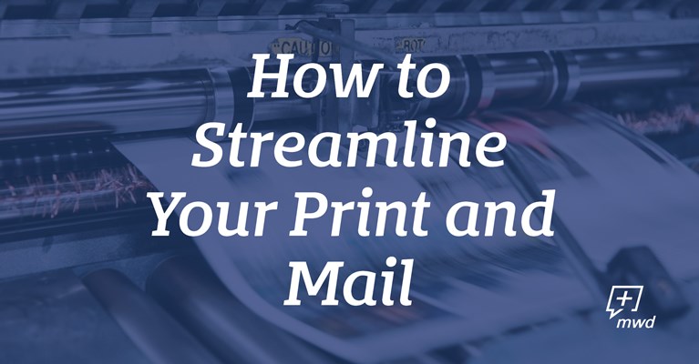 How to Streamline Your Print and Mail