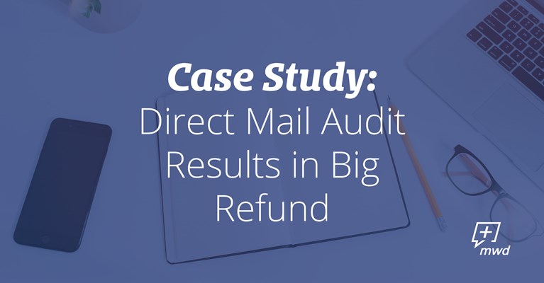 Direct Mail Audit Results in Big Refund