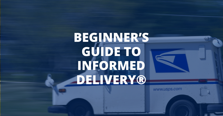 Beginner’s Guide to Informed Delivery®